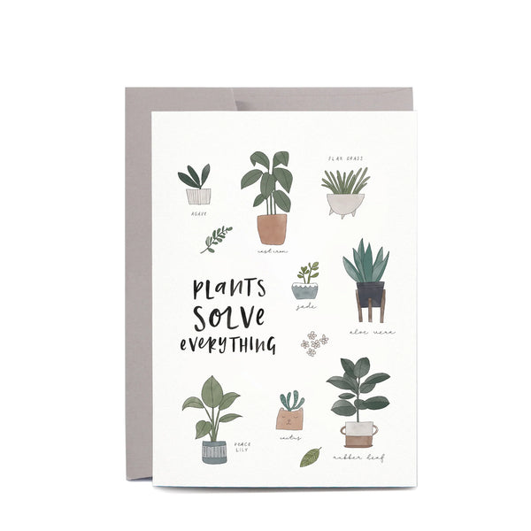 Plants Solve Everything Greeting Card