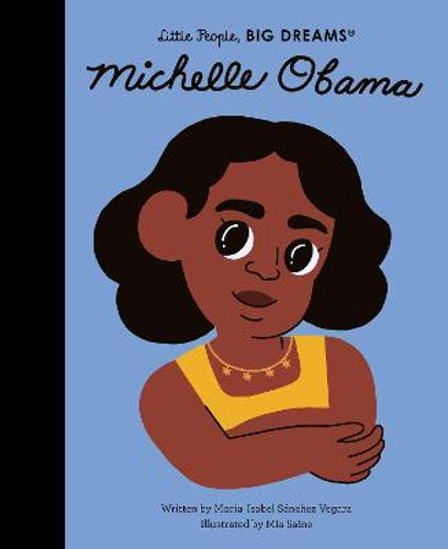Little People, Big Dreams: Michelle Obama